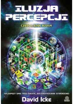 Iluzja percepcji Część 1 Stek bzdur