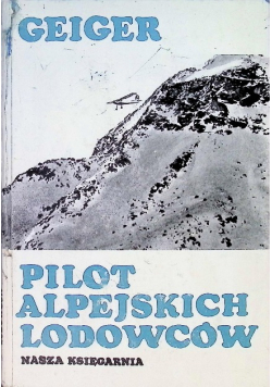 Pilot alpejskich lodowców