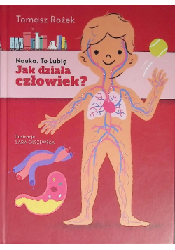 Nauka To lubię Jak działa człowiek