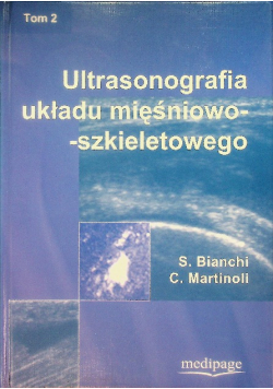 Ultrasonografia układu mięśniowo szkieletowego tom 2