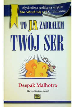 To ja zabrałem Twój ser
