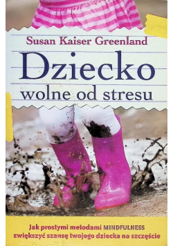 Dziecko wolne od stresu
