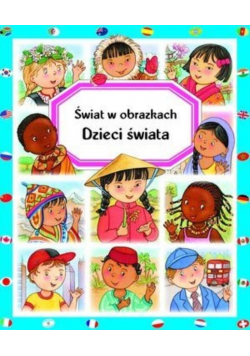 Świat w obrazkach Dzieci świata