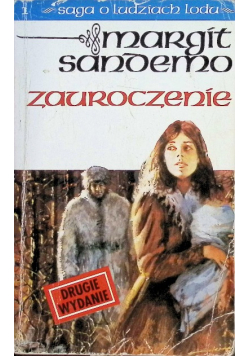 Saga o Ludziach Lodu Tom I Zauroczenie