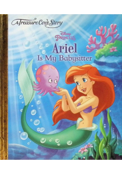 Ariel is my Babysitter