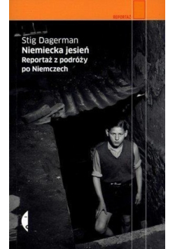 Niemiecka jesień Reportaż z podróży po Niemczech