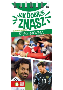 Jak dobrze znasz piłkę nożną?