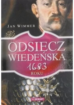Odsiecz Wiedeńska 1683 roku