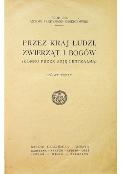 Przez kraj ludzi zwierząt i Bogów 1923 r.