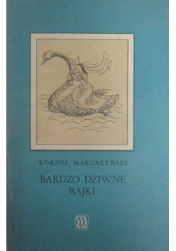Bardzo dziwne bajki