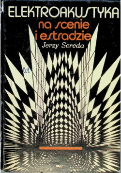 Elektroakustyka na scenie i estradzie