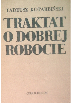 Traktat o dobrej robocie