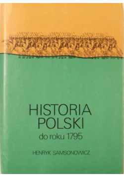 Historia Polski do roku 1795