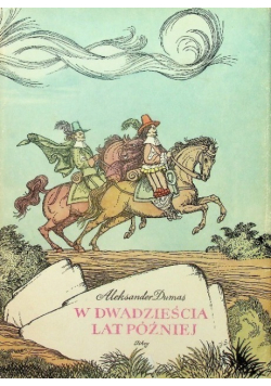W dwadzieścia lat później Tom 2
