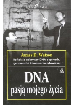 DNA pasją mojego życia