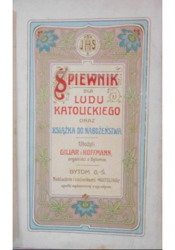 Śpiewnik dla ludu katolickiego 1908 r.