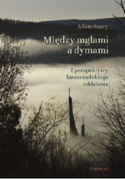Między mgłami a dymami