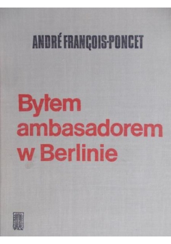Byłem ambasadorem w Berlinie