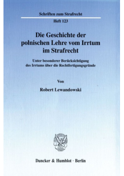 Die Geschichte der polnischen Lehre vom Irrtum im Strafrecht
