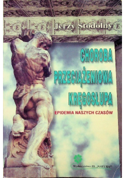 Choroba przeciążeniowa kręgosłupa Epidemia naszych czasów