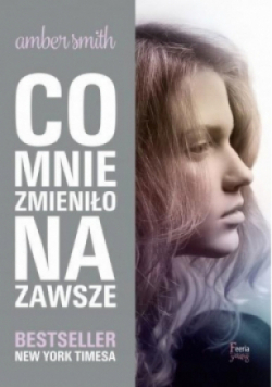 Co mnie zmieniło na zawsze