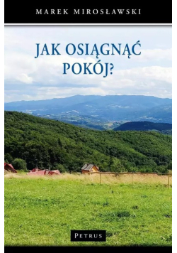 Jak osiągnąć pokój?