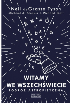 Witamy we Wszechświecie Podróż astrofizyczna