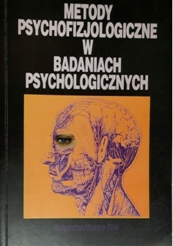 Metody psychofizjologiczne w badaniach psychologicznych