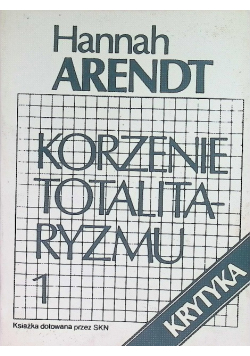 Korzenie totalitaryzmu Tom 1