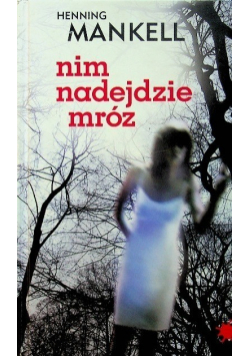 Nim nadejdzie mróz