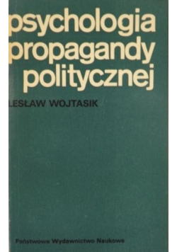 Psychologia propagandy politycznej