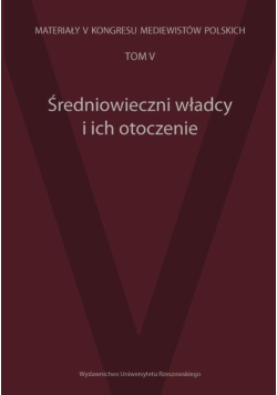Średniowieczni władcy i ich otoczenie