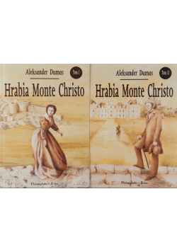 Hrabia Monte Christo, Tom I i II