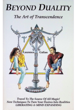 Beyond Duality: The Art of Transcendence