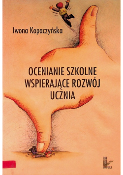 Ocenianie szkolne wspierające rozwój ucznia