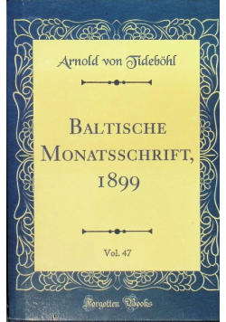 Baltische Monatsschrift 1899 Volume 47