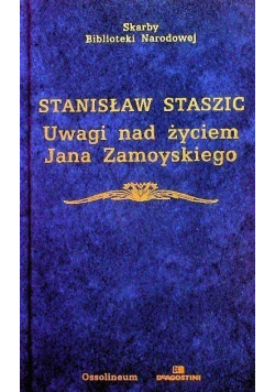 Uwagi nad życiem Jana Zamoyskiego