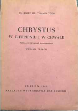 Chrystus w cierpieniu i w chwale 1948 r.