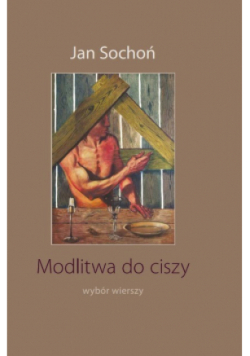 Modlitwa do ciszy wybór wierszy