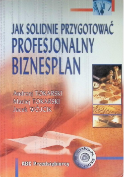 Jak solidnie przygotować profesjonalny biznesplan