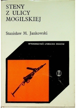 Steny z ulicy Mogilskiej