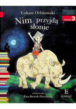 Czytam sobie Poziom 3  Nim przyjdą słonie