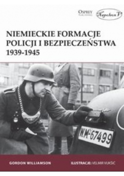 Niemieckie formacje policji i bezpieczeństwa 1939 - 1945