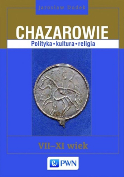 Chazarowie Polityka kultura religia