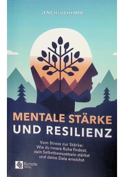 Mentale Starke und Resilienz