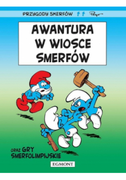 Przygody Smerfów. Awantura w wiosce Smerfów