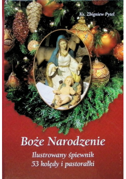 Boże Narodzenie Ilustrowany śpiewnik