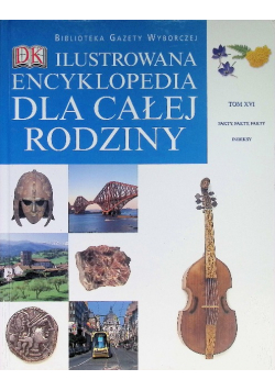 Ilustrowana encyklopedia dla całej rodziny TOM XVI