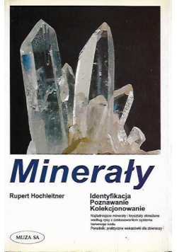 Minerały Identyfikacja Poznawanie. Kolekcjonowanie