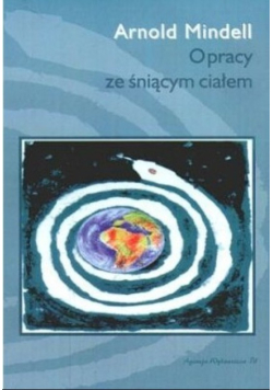 O pracy ze śniącym ciałem